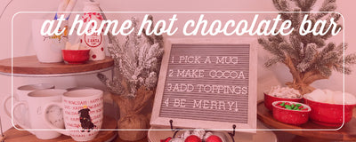 holiday how to: set up an home hot chocolate bar