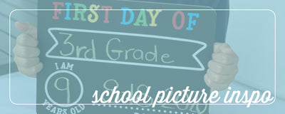 celebrate back to school! first day of school picture inspiration and tips