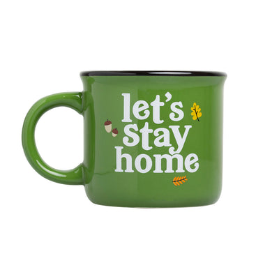 let's stay home mug